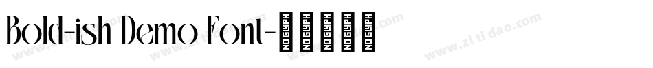 Bold-ish Demo Font字体转换